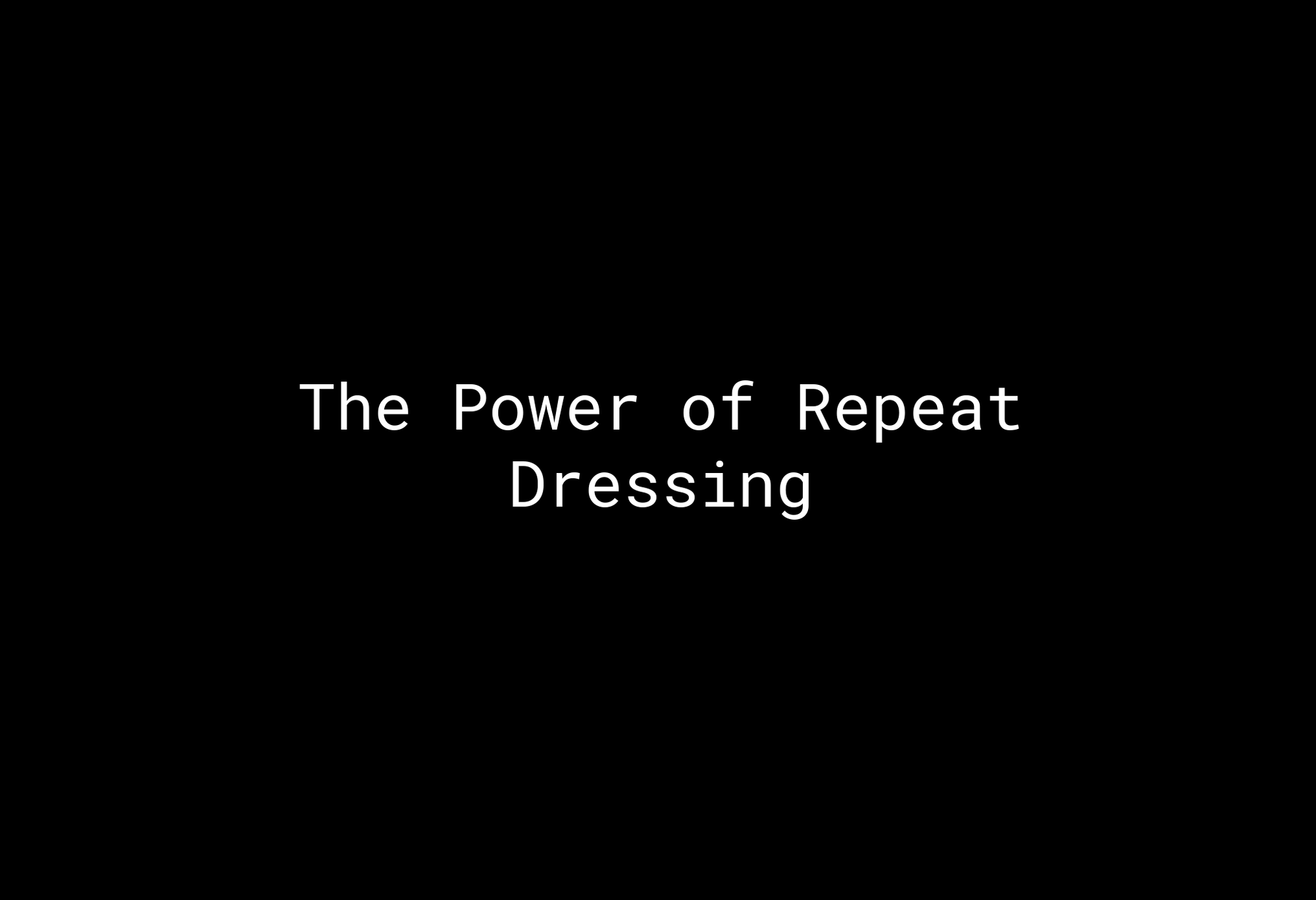 The Power of Repeat Dressing - EMMYDEVEAUX