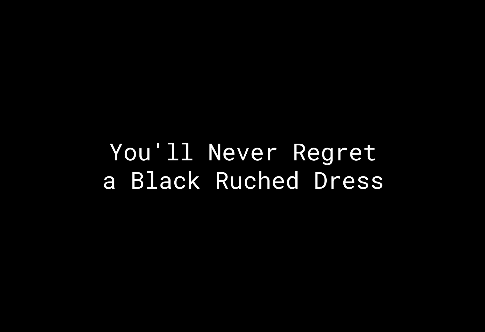 Why You’ll Never Regret a Black Ruched Dress - EMMYDEVEAUX